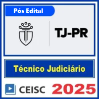 TJ PR (TÉCNICO JUDICIÁRIO DO TRIBUNAL DE JUSTIÇA DO PARANÁ) PÓS EDITAL 2025