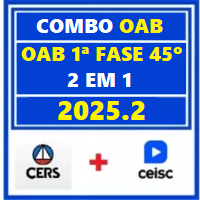 COMBO 2 EM 1 – OAB 1ª FASE 45º EXAME (ACESSO TOTAL ATÉ PASSAR + EXTENSIVO PLUS+) 2025.2