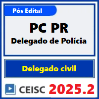 DPC-PR (DELEGADO DE POLÍCIA CIVIL DO PARANÁ) GARANTIA PÓS EDITAL 2025.2