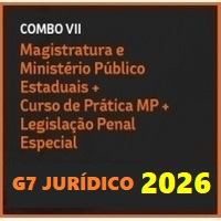 COMBO VII (MAGISTRATURA E MINISTÉRIO PÚBLICO ESTADUAIS + CURSO DE PRÁTICA MPE + LPE) G7 JURÍDICO 2026