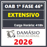 OAB 1ª FASE 46º EXAME (EXTENSIVO) DAMÁSIO 2026