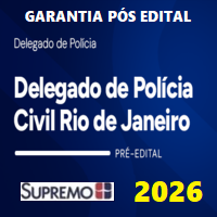 PC RJ (DELEGADO DE POLÍCIA CIVIL DO RIO DE JANEIRO) GARANTIA PÓS EDITAL 2026