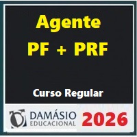 PF E PRF - AGENTE DA POLÍCIA FEDERAL E RODOVIÁRIA FEDERAL (REGULAR) DAMÁSIO 2026