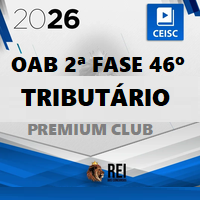 OAB 2ª FASE 46º EXAME – REPESCAGEM (DIREITO TRIBUTÁRIO) PREMIUM CLUB 2026
