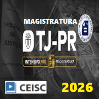 TJ PR - INTENSIVO PRO (MAGISTRATURA ESTADUAL DO PARANÁ – JUIZ DE DIREITO) PÓS EDITAL  2026