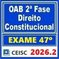 Preparação para o Exame 47º de Direito Constitucional da OAB.