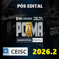 PC MA (DELEGADO DE POLÍCIA CIVIL DO MARANHÃO) RETA FINAL - PÓS EDITAL 2026.2