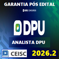 DPU (ANALISTA DA DEFENSORIA PÚBLICA DA UNIÃO) GARANTIA PÓS EDITAL 2026.2